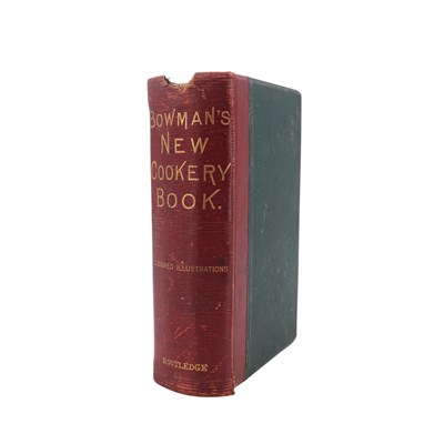 Lot 277 - Anne Bowman, "The New Cookery Book: A complete...