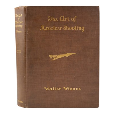 Lot 304 - Winans, "The Art of Revolver Shooting,...